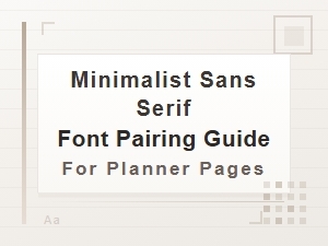 Minimalist Sans Serif Font Pairing Guide for Planner Pages